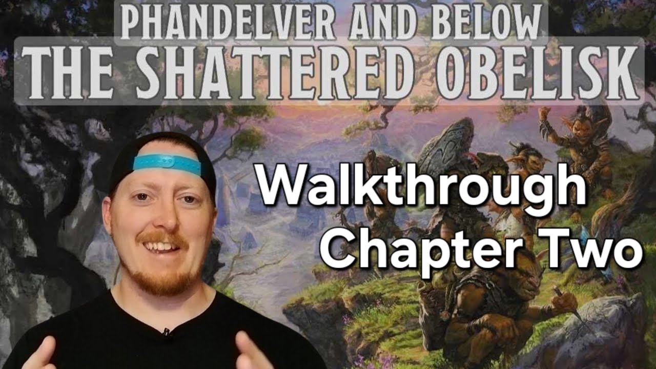 Фанделвер и Под Разбитым Обелиском, Руководство по DM, Глава Вторая