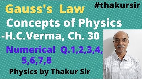 HC Verma solutions|Chapter 30|Q.1,2,3,4,5,6,7,8|Gauss
