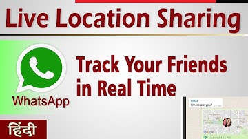 WhatsApp Live Location Sharing & Tracking Feature | WhatsApp Latest Features in Hindi