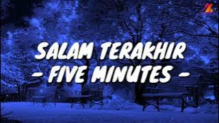 Salam Terakhir - Five Minutes (Lirik with English translation)