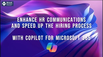 Copilot for Microsoft: Enhancing HR Communications and speeding up recruitment