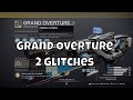 Grand Overture 2 Glitches Double Magazine + Easy Stacks Of Omega Strike