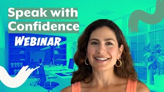 Advanced English Communication Skills: Speak with Confidence and Persuasiveness [Webinar]