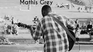 Watch Mathis Grey Life That Is video