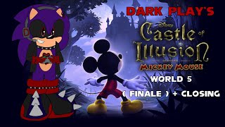 Dark Play's Castle of Illusion World 5 ( Finale ) + Closing