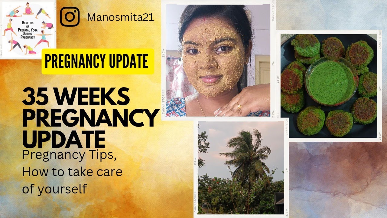 35th weeks update/ Pregnancy time care #pregnancy #journey