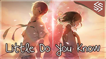 Nightcore - Little Do You Know (Switching Vocals) - (Lyrics)