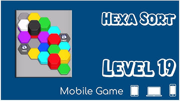 Level 19 HEXA SORT Sorting Hex (Hexagons) - Mobile Game - Game Play