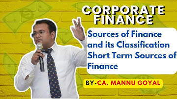 Sources of Finance Part 2 by CA. Mannu Goyal