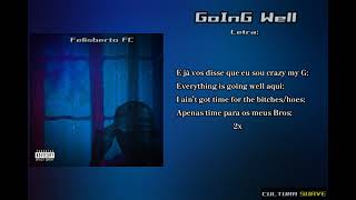 Felisberto FC - GOING WELL(lyric)