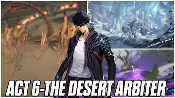 Solo Leveling Arise-Gameplay Walkthrough Act-6 The Desert Arbiter |#sololevelingarise