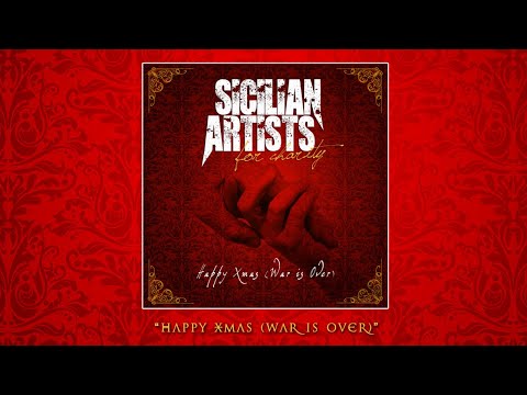 SICILIAN ARTISTS FOR CHARITY - Happy Xmas (War Is Over) OFFICIAL VIDEO