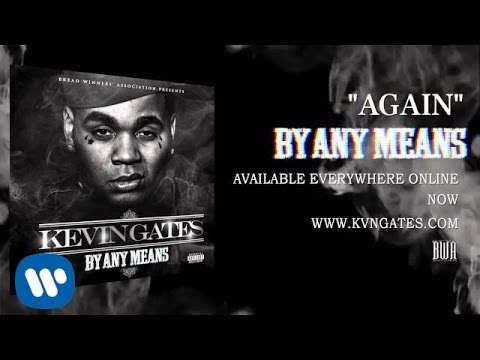 Kevin Gates – Again (Official Audio)