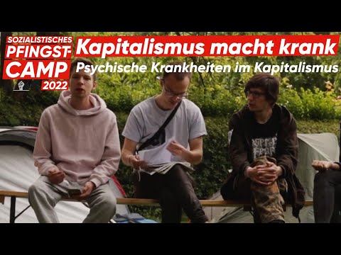 Psychische Krankheiten im Kapitalismus | Sozialistisches Pfingstcamp 2022