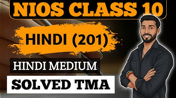 NIOS Class 10 Hindi (201) Solved TMA 2025-26 | Latest NIOS 10th Hindi TMA Answers | Download Now!