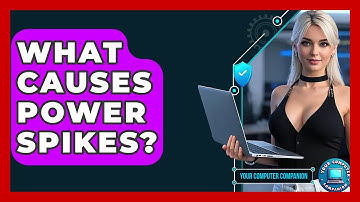 What Causes Power Spikes? - Your Computer Companion