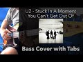 U2  stuck in a moment you cant get out of bass cover with tabs