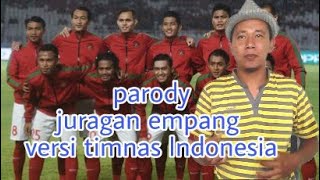 Parody JURAGAN EMPANG VERSI PEMAIN TIMNAS INDONESIA