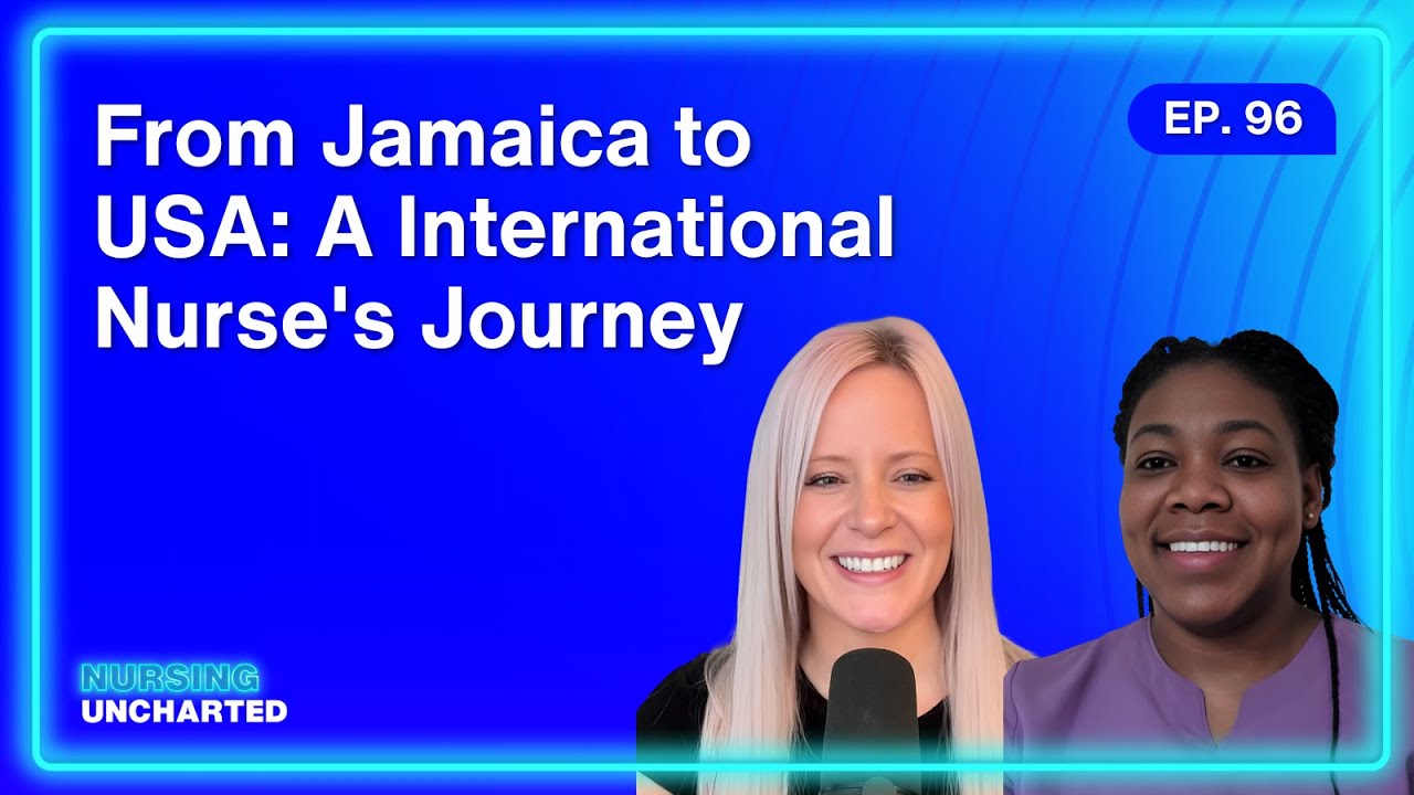 From Jamaica to the USA: An International Travel Nurse’s Journey With Camille Ferraro