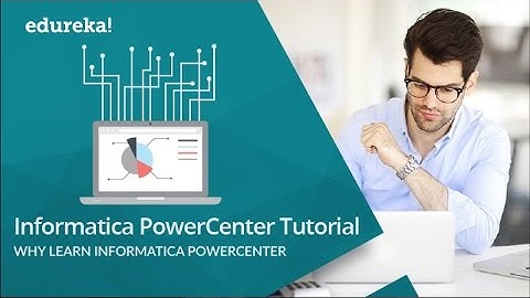 Informatica Tutorial For Beginners | Why Learn Informatica | Informatica Training | Edureka
