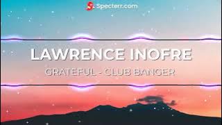 CLUB BANGER REMIX | NEFFEX GRATEFUL | LAWRENCE INOFRE REMIX