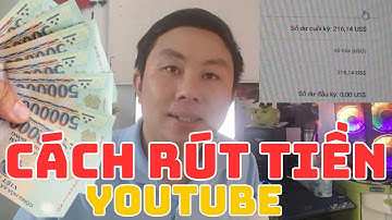 Cách rút tiền Youtube 2025 & Nên dùng ngân hàng nào để nhận tiền Youtube/Adsense