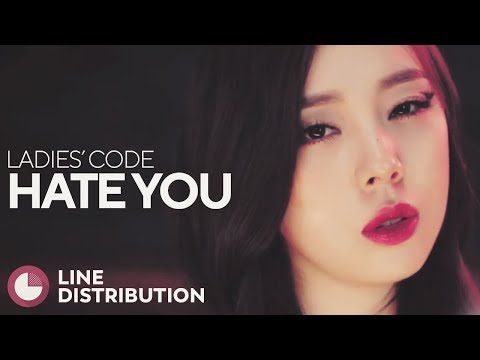 LADIES' CODE - Hate You (Line Distribution)