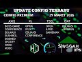 CONFIG UPDATE TERBARU UNLOCK SSH || CONFIG PREMIUM || AXIS XL INDOSAT TELKOMSEL || 29 MARET 2026