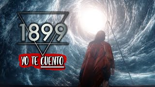 1899 (ESTO les PASA a los BARCOS PERDIDOS) ? en 10 minutos Yo te cuento