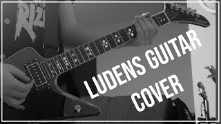 Bring Me The Horizon - Ludens I Guitar Cover