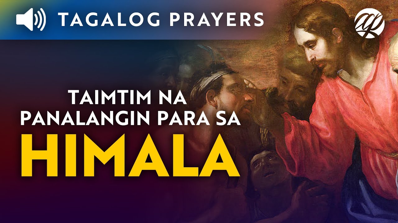 Taimtim na Panalangin para sa Himala • Tagalog Miracle Prayer • Dasal ...