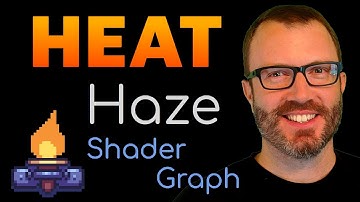 Heat Haze Shader Graph - How to create a heat haze effect in URP/HDRP