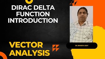 61 Dirac  Delta  Function     Introduction  Vector Analysis  Math & Physics Lovers