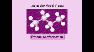Conf Video 2 - Ethane Conformation