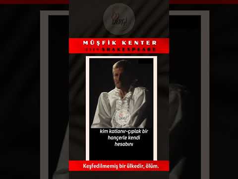 MÜŞFİK KENTER: Shakespeare