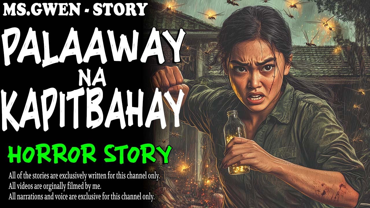 PALAAWAY NA KAPITBAHAY HORROR STORY| True Horror Stories | MsGwen