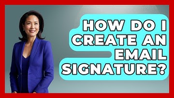 How Do I Create An Email Signature? - Marketing and Advertising Guru