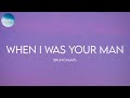 Bruno Mars - When I Was Your Man (Lyrics)