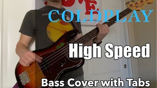 Coldplay - High Speed (Bass Cover WITH TABS)