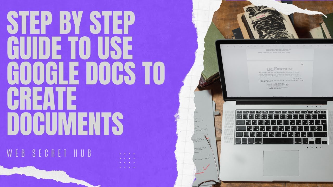 Step By Step guide To Use Google Docs To Create Documents - YouTube