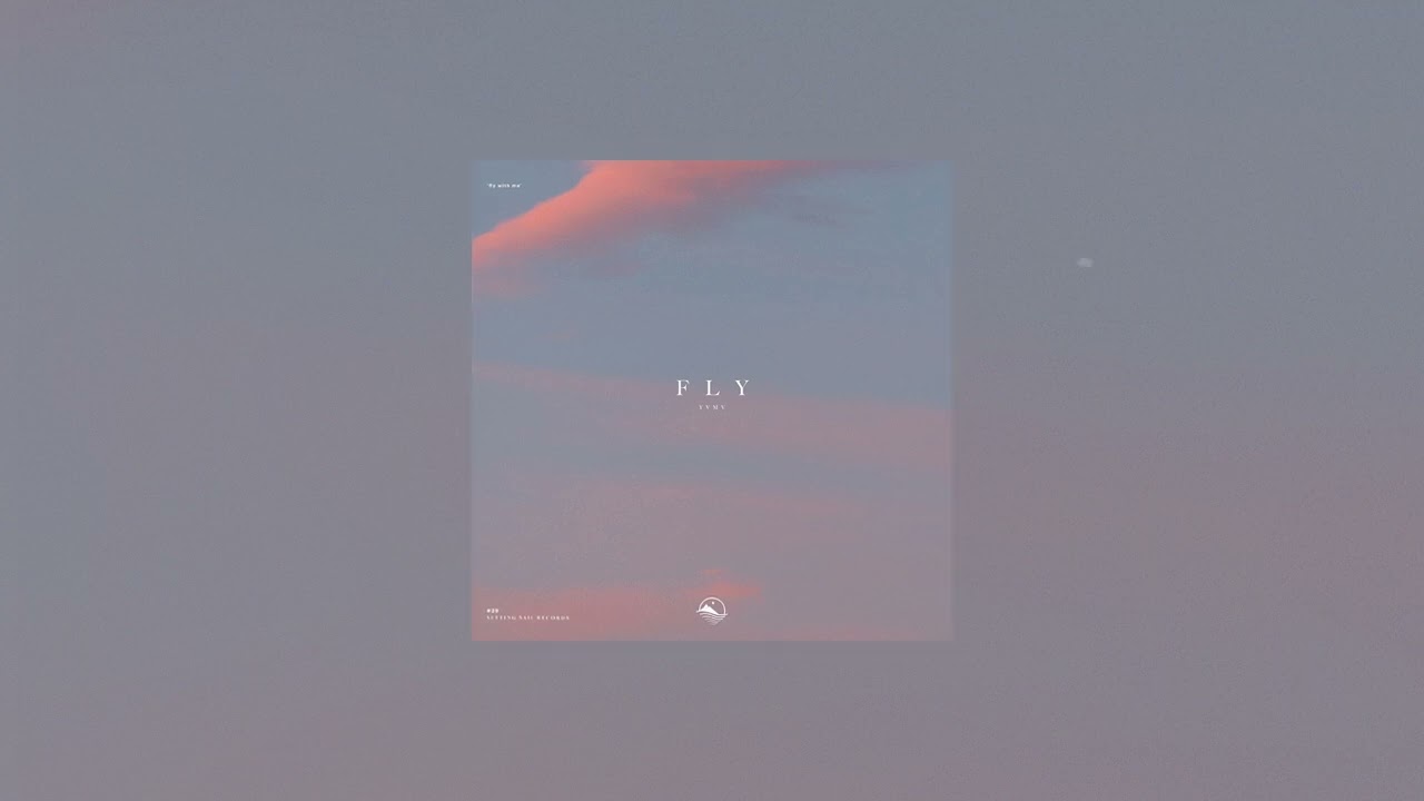 YVMV - Fly (Official Audio)