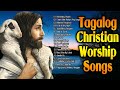 Soaking Tagalog Jesus Songs For New Year - Touching Heart Tagalog Christian Worship Songs Lyrics