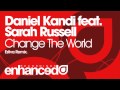 Daniel Kandi feat. Sarah Russell - Change The World (Estiva Remix)