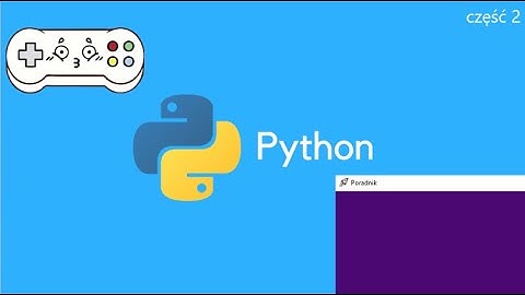 PYTHON | TWORZYMY GRĘ | DODAWANIE IKONY, NAZWY GRY I KOLORU TŁA | CZ 2 #Python #PyGame #PyCharm