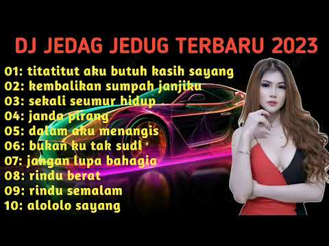 DJ TERBARU 2023 DJ TITATITUT AKU BUTUH KASIH SAYANG REMIX SLOW (FUL ALBUM VIRAL TIKTOK TERBARU 2023)