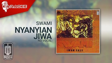SWAMI - Nyanyian Jiwa (Karaoke Video) | No Vocal