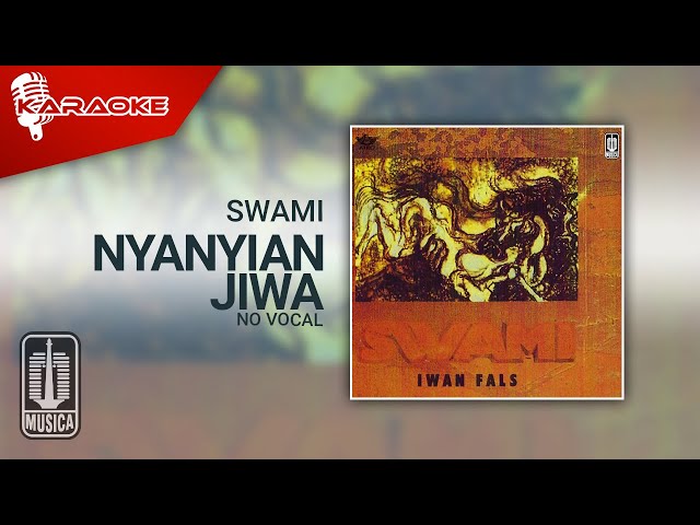 SWAMI - Nyanyian Jiwa (Karaoke Video) | No Vocal class=