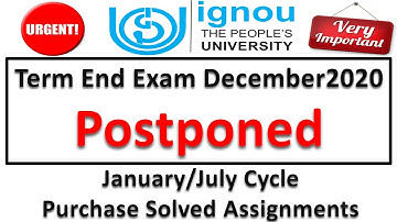 IGNOU Term End Examination, December 2020 Postponed | Exam Form Assignment Submission Date Postponed