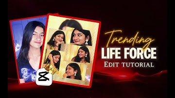 Life Force Edit tutorial in CapCut | Easy & Fast
