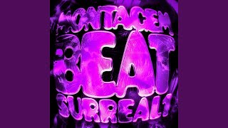 MONTAGEM BEAT SURREAL 1